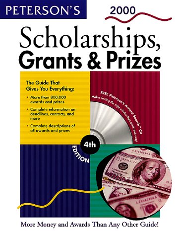 Cover of Peterson's Scholarships, Grants & Prizes 2000