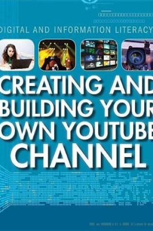 Cover of Creating and Building Your Own Youtube Channel