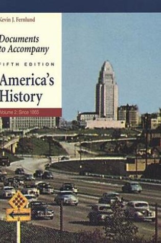 Cover of Documents to Accompany America's History, Volume 2