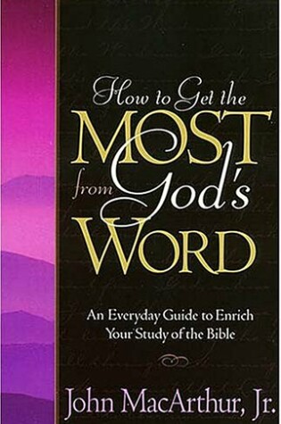 Cover of How to Get the Most from God's Word