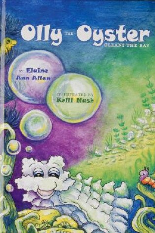 Cover of Olly the Oyster Cleans the Bay