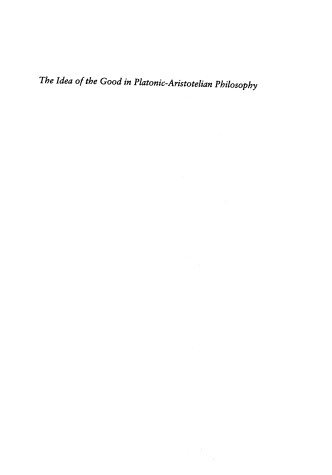 Book cover for The Idea of the Good in Platonic-Aristotelian Philosophy