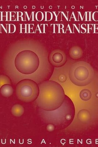 Cover of Introduction To Thermodynamics and Heat Transfer