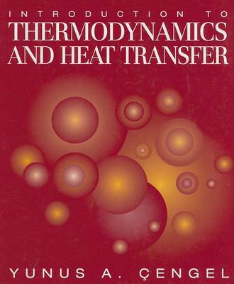 Book cover for Introduction To Thermodynamics and Heat Transfer