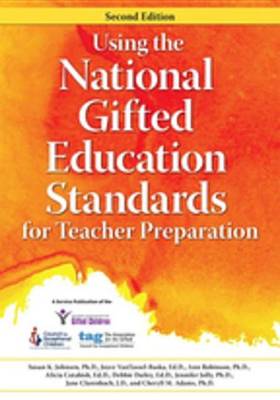 Cover of Using the National Gifted Education Standards for Teacher Preparation
