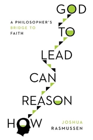 Cover of How Reason Can Lead to God