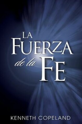 Cover of La Fuerza de La Fe