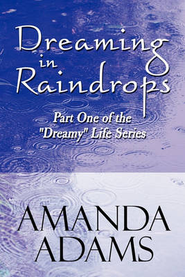 Book cover for Dreaming in Raindrops