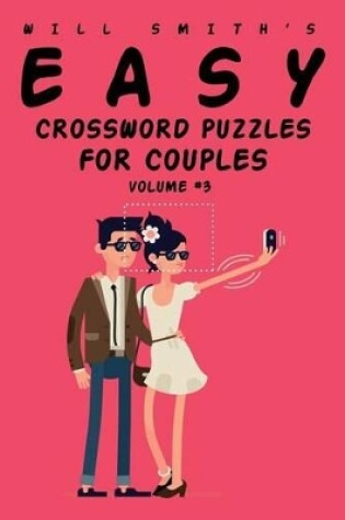 Cover of Will Smith Easy Crossword Puzzles For Couples - Volume 3
