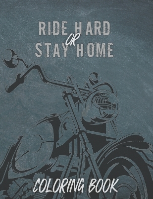 Book cover for Ride Hard or Stay Home