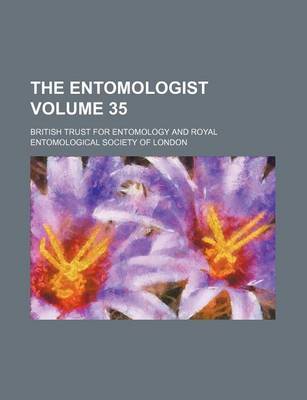 Book cover for The Entomologist Volume 35