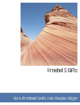 Book cover for Froebel S Gifts