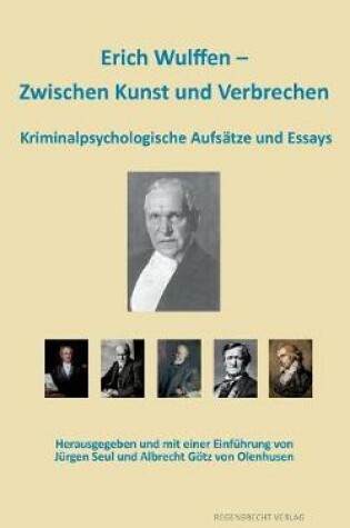 Cover of Erich Wulffen - Zwischen Kunst und Verbrechen