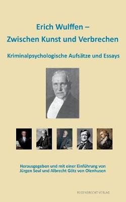 Book cover for Erich Wulffen - Zwischen Kunst und Verbrechen