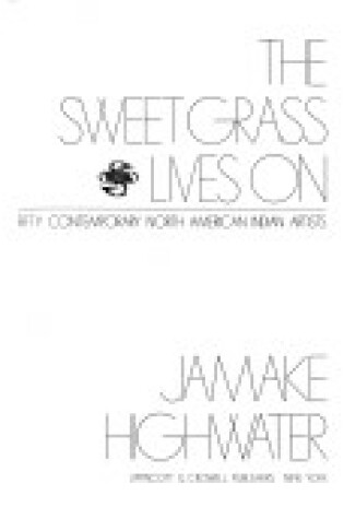 Cover of The Sweet Grass Lives on