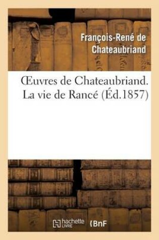 Cover of Oeuvres de Chateaubriand. La Vie de Rance