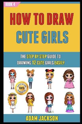 Book cover for How To Draw Cute Girls