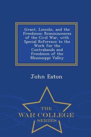 Cover of Grant, Lincoln, and the Freedmen