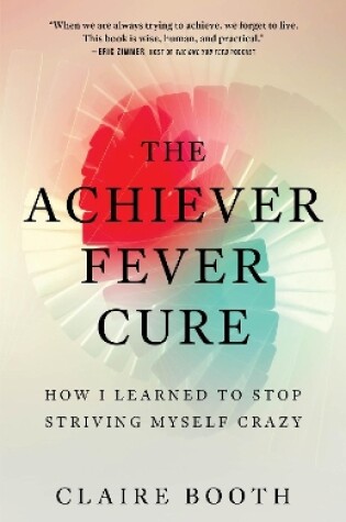 Cover of The Achiever Fever Cure