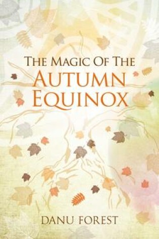 Cover of The Magic of the Autumn Equinox