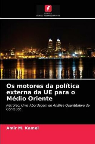 Cover of Os motores da política externa da UE para o Médio Oriente