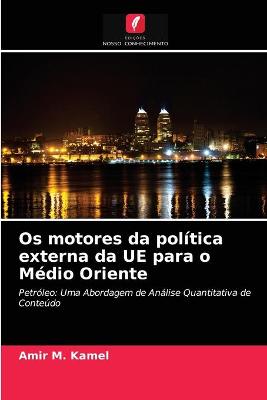 Book cover for Os motores da política externa da UE para o Médio Oriente