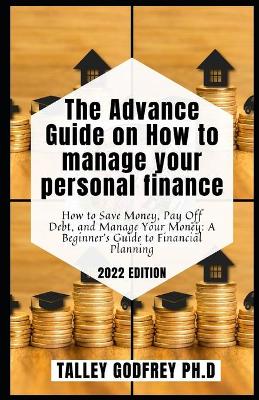 Book cover for The Advance Guide on How to manage your personal finance