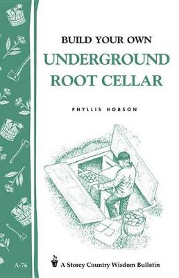 Cover of Build Your Own Underground Root Cellar