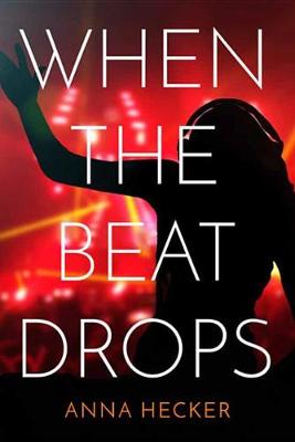 Cover of When the Beat Drops