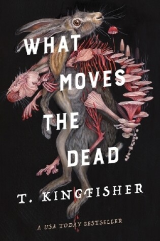 Cover of What Moves the Dead