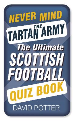 Book cover for Never Mind the Tartan Army