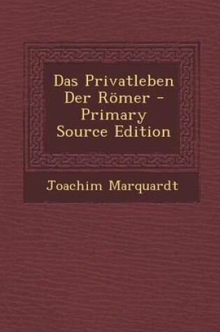 Cover of Das Privatleben Der Romer