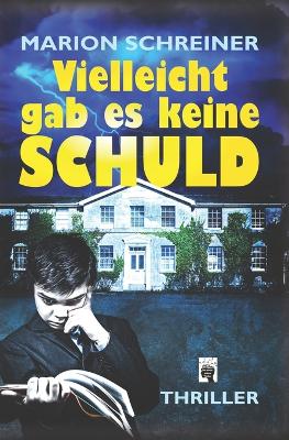 Book cover for Vielleicht gab es keine Schuld