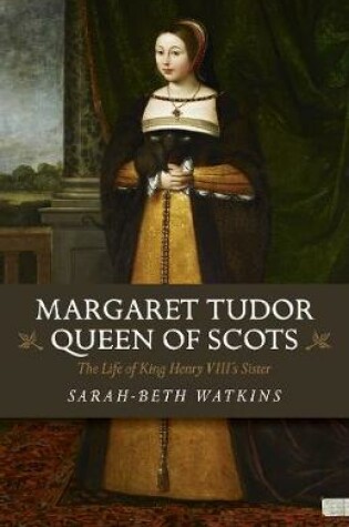 Cover of Margaret Tudor, Queen of Scots