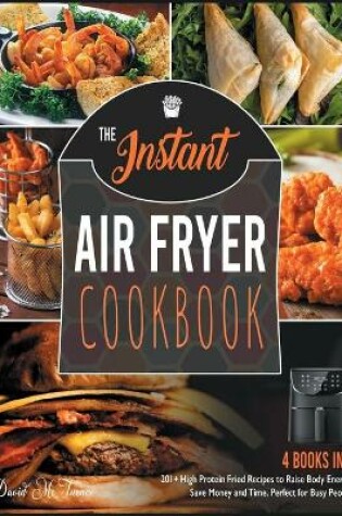 Cover of The Instant Air Fryer Cookbook [4 IN 1]