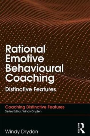 Cover of Rational Emotive Behavioural Coaching