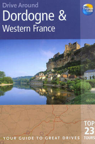 Cover of Drive Around Dordogne & Western France