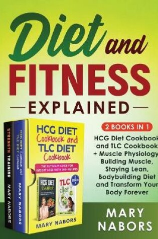 Cover of Diet and Fitness Explained (2 Books in 1)