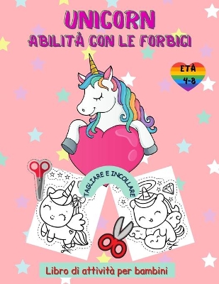 Book cover for Libro di attività delle abilità delle forbici dell'unicorno per bambini dai 4 agli 8 anni