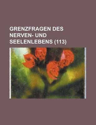 Book cover for Grenzfragen Des Nerven- Und Seelenlebens (113)