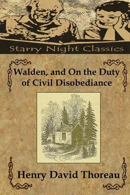 Book cover for Walden, and On the Duty of Civil Disobediance