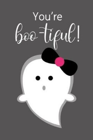 Cover of You're Boo-tiful!