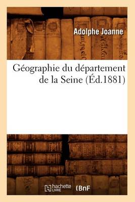 Cover of Geographie Du Departement de la Seine (Ed.1881)