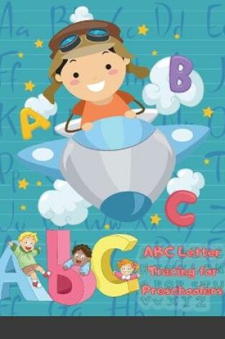 Cover of ABC Letter Tracing for Preschoolers