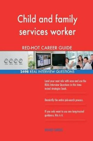 Cover of Child and family services worker RED-HOT Career; 2498 REAL Interview Questions