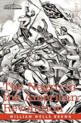 Cover of The Negro in the American Revolution