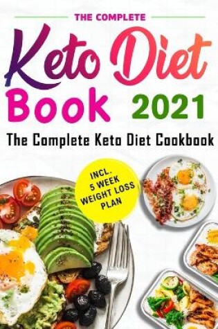 Cover of The Complete Keto Diet Book 2021