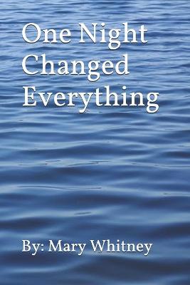 Book cover for One Night Changed Everything
