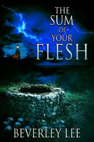 Cover of The Sum of Your Flesh