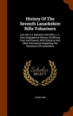 Book cover for History of the Seventh Lanarkshire Rifle Volunteers